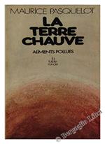 La Terre Chauve. Aliments Pollues