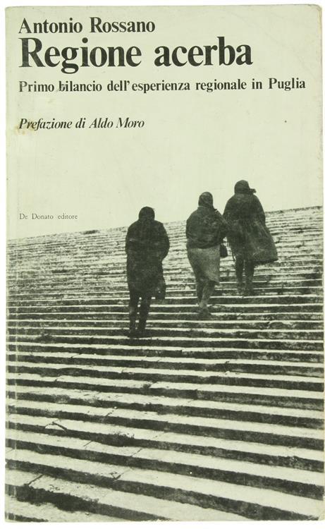 Regione Acerba. Primo Bilancio dell'Esperienza Regionale in Puglia - Antonio Rossano - copertina
