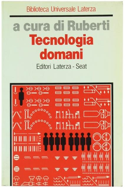 Tecnologia Domani. Utopie Differite e Transizione in Atto - Antonio Ruberti - copertina