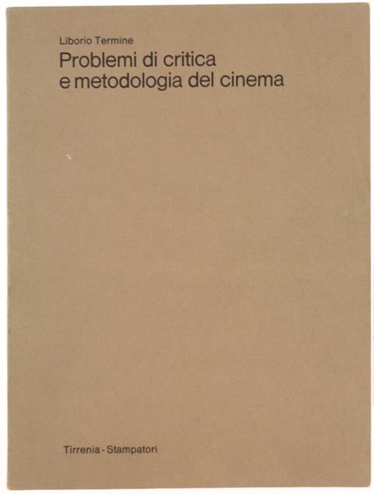 Problemi di critica e metodologia del cinema - Liborio Termine - copertina