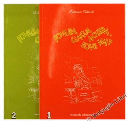 Povera Lingua Nostra, Dove Vai? Vol.I e II. (Seconda Edizione - Silvano Valenti - copertina