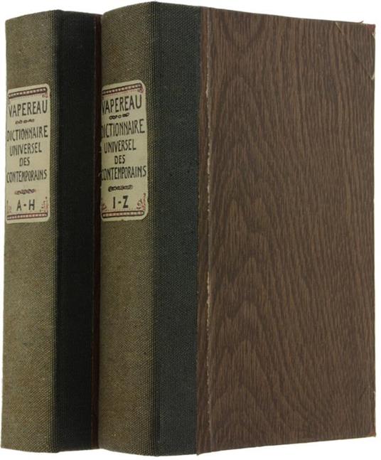 Dictionnaire Universel des Contemporains Contenant Toutes les Personnes Notables de la France et des Pays Étrangers - Gustave Vapereau - copertina