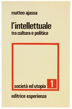 L' Intellettuale tra Cultura e Politica