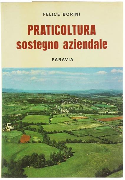 Praticoltura, Sostegno Aziendale - Felice Borini - copertina