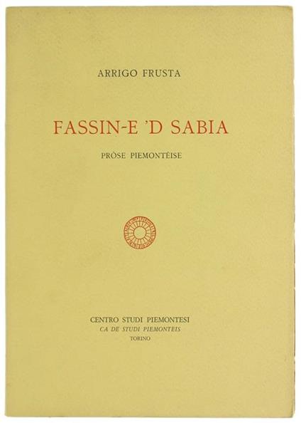 Fassin-E 'D Sabia. Pròse Piemontéise - Arrigo Frusta - copertina