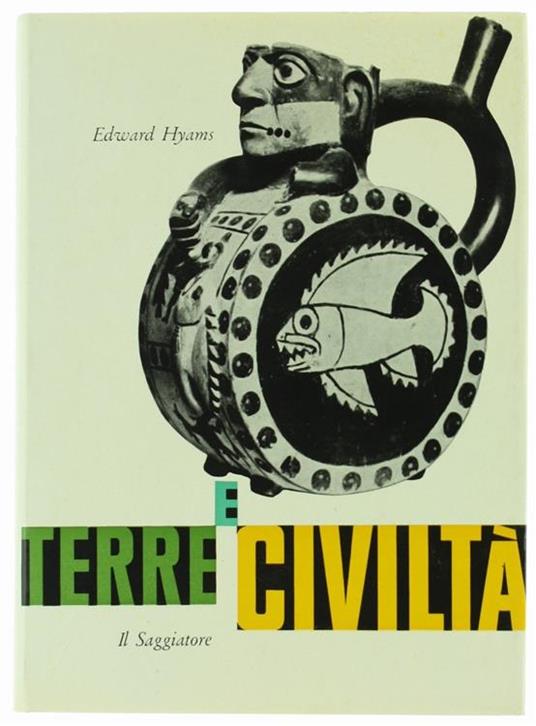 Terre e Civiltà - Edward Hyams - copertina
