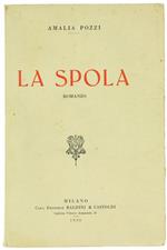 La Spola. Romanzo