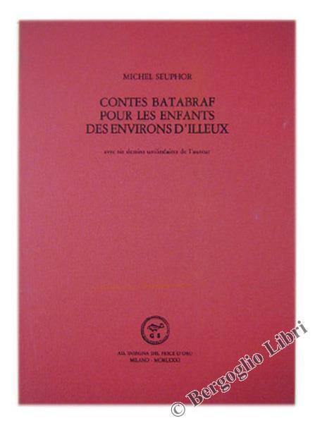 Contes Batabraf Pour les Enfants des Environs d'Illeux. Avec SIX Dessins Unilinéaires de l'Auteur - Michel Seuphor - copertina