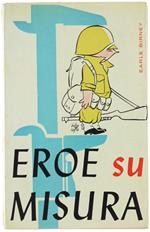 Eroe su Misura