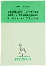 Problemi Attuali della Produzione e del Consumo