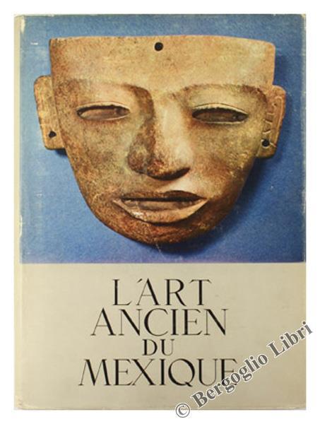 L' Art Ancien du MeXIque - Franz Feuchtwanger - copertina
