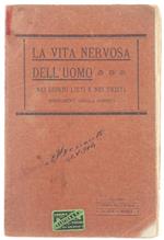 La Vita Nervosa dell'Uomo Nei Giorni Lieti e Nei Tristi. Insegnamenti Consigli Conforti