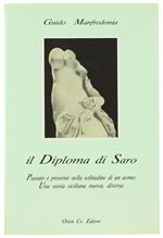 Il Diploma di Saro.Passato e Presente nella Solitudine di un Uomo. Una Storia Siciliana Nuova Diversa