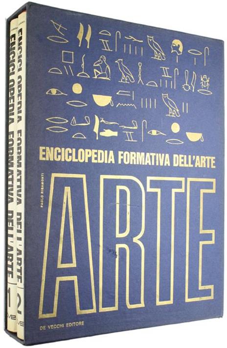 Enciclopedia Formativa dell'Arte. Volume I: dalle Origini all'Apogeo del Rinascimento. Volume II: dalla Crisi del Rinascimento ai Giorni Nostri - Paolo Rigamonti - copertina