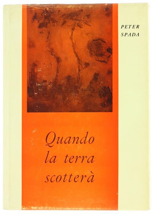 Quando la Terra Scotterà - Peter Spada - copertina