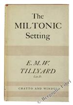 The Miltonic Setting Past & Present