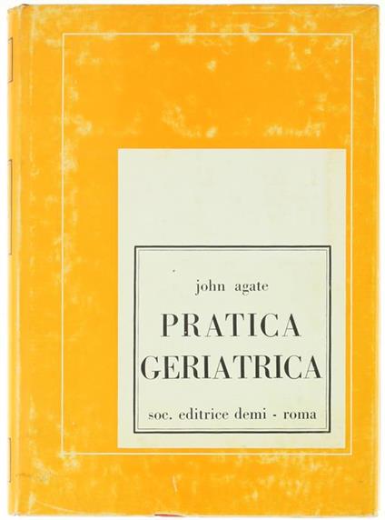 Pratica Geriatrica - John Agate - copertina