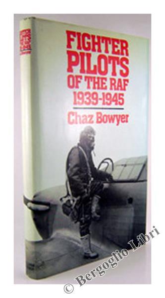 Fighter Pilots of the Raf 1939-1945 - Chaz Bowyer - copertina