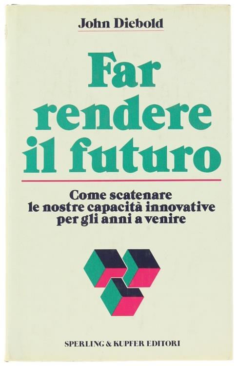 Far Rendere il Futuro - John Diebold - copertina