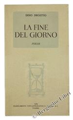 La Fine del Giorno. Poesie