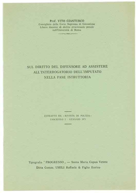 Sul Diritto del Difensore ad Assistere all'Interrogatorio dell'Imputato nella Fase Istruttoria - Vito Gianturco - copertina