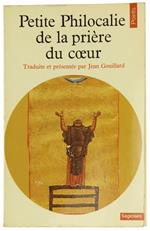 Petite Philocalie de la Priere du Coeur Traduite et Présentée Par Jean Gouillard