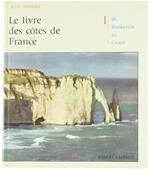 Le Livre des Cotes de France. 1: de Dunkerque au Croisic