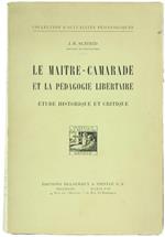 Le Maitre-Camarade et la Pédagogie Libertaire. Étude Historique et Critique