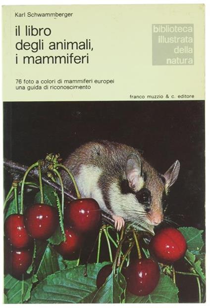 Il Libro degli Animali, i Mammiferi - Karl Schwammberger - copertina