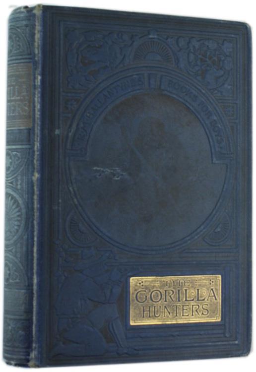 The Gorilla Hunters. A Tale of the Wilds of Africa - R. M. Ballantyne - copertina