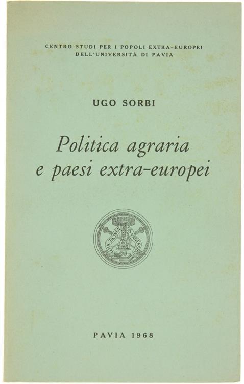 Politica Agraria e Paesi Extra-Europei - Ugo Sorbi - copertina