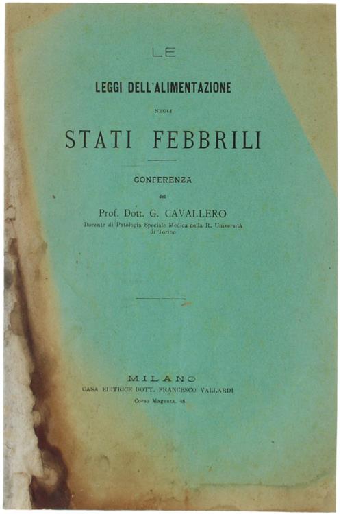 Le Leggi dell'Alimentazione Negli Stati Febbrili. Conferenza