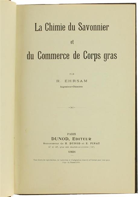 La Chimie du Savonnier et du Commerce de Corps Gras - R. Ehrsam - 2