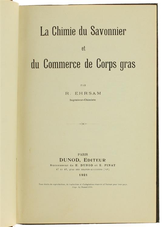 La Chimie du Savonnier et du Commerce de Corps Gras - R. Ehrsam - 2
