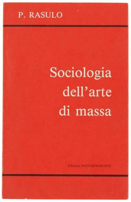 Sociologia dell'Arte di Massa - P. Rasulo - copertina
