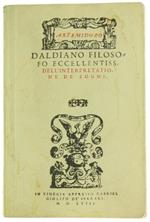 Daldiano Filosofo Eccellentiss. dell'Interpretatione Dé Sogni. Nuovamente di Greco in Volgare, Tradotto per Pietro Lauro Motonese