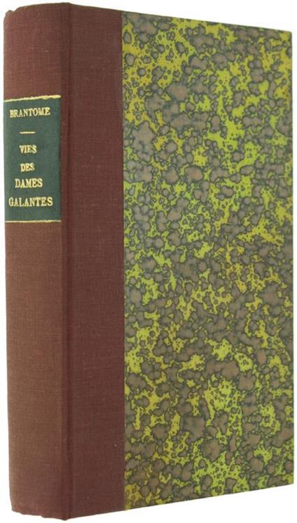 Vies des Dames Galantes - Pierre Bordeille de Brantôme - copertina