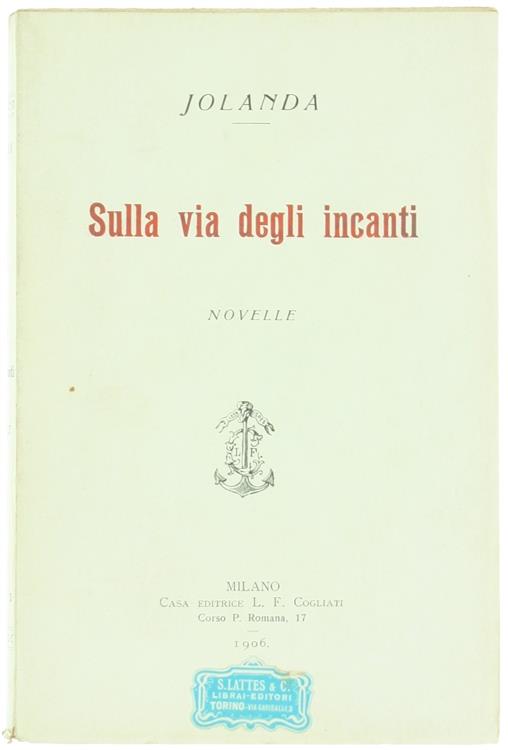 Sulla Via degli Incanti. Novelle