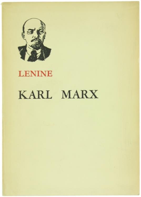 Karl Marx (Breve Notice Biographique Comportante un Exposé du MarXIsme) - Lenin - copertina
