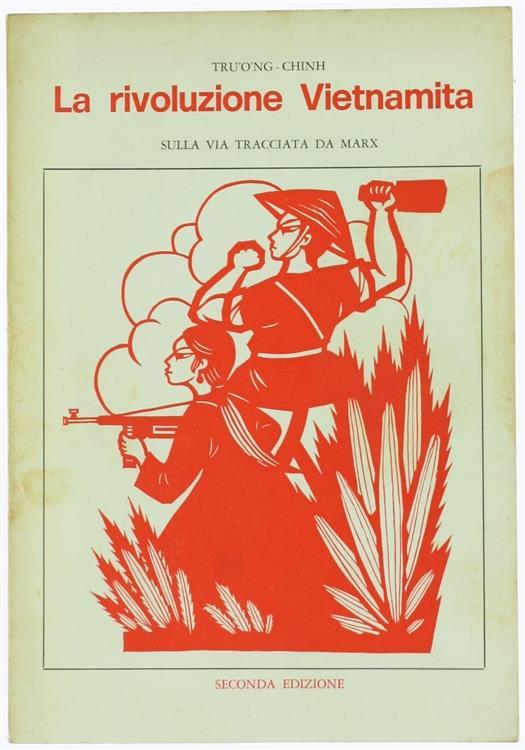 La Rivoluzione Vietnamita. sulla Via Tracciata da Marx - Trùòng-Ching - copertina