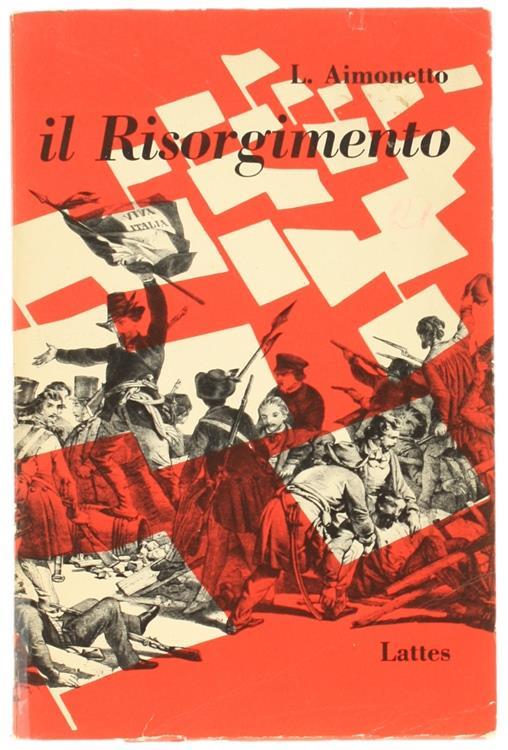 Il Risorgimento. Letture per le Scuole Medie - Lydia Aimonetto - copertina