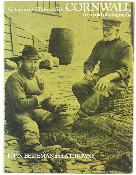 Victorian and Edwardian Cornwall from Old Photographs - John Betjeman - copertina