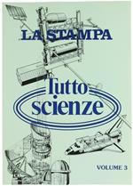 Tuttoscienze. Volume 3: Raccolta del Supplemento Settimanale del Quotidiano la Stampa, dal 5 Gennaio 1983 al 29 Giugno 1983