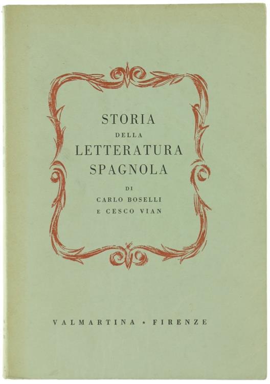 Storia della Letteratura Spagnola dalle Origini ad Oggi - Carlo Boselli - copertina