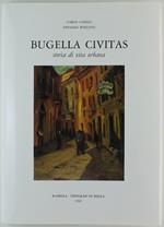 Bugella Civitas. Storia di Vita Urbana