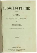 Il Nostro Perché. Avviso ai Buoni ed ai Maligni