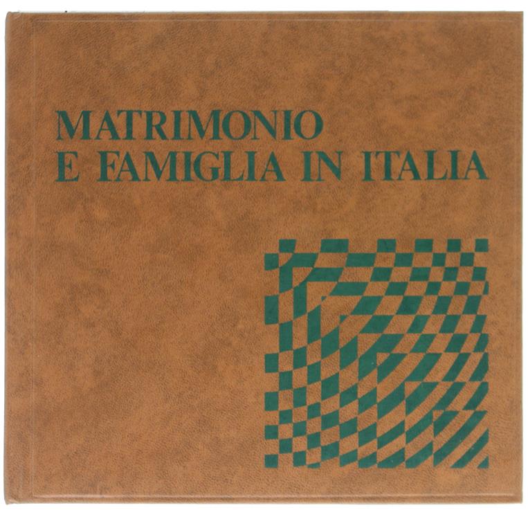 Matrimonio e Famiglia in Italia. La Risposta Più Esauriente agli Interrogativi che la Legge del Divorzio Pone alla Comunità Ecclesiale e alla Società Civile