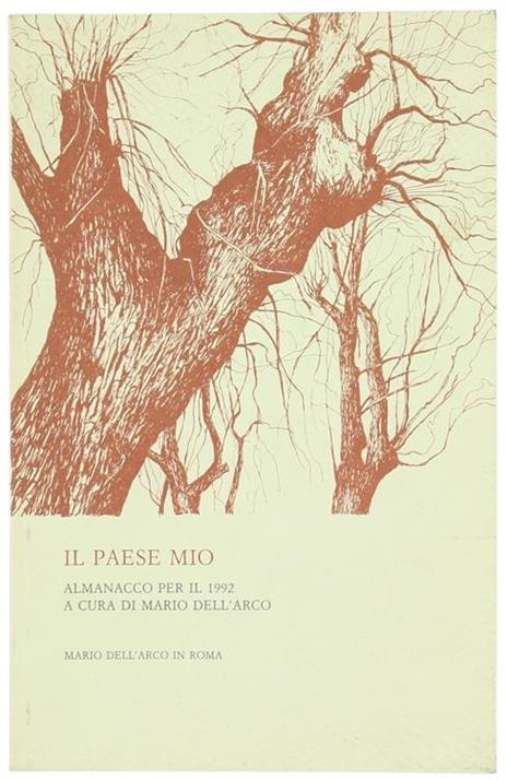 Il Paese Mio. Almanacco per il 1992 a Cura di Mario dell'Arco - Mario Dell'Arco - copertina