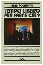 Tempo Libero per Farne Che