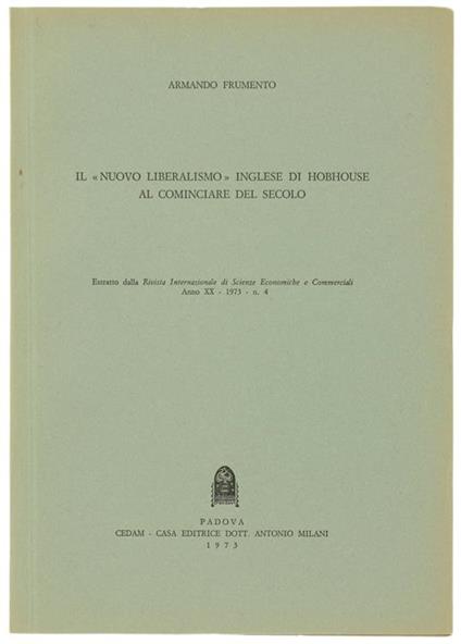 Il Nuovo Liberalismo Inglese di Hobhouse al Cominciare del Secolo - Armando Frumento - copertina